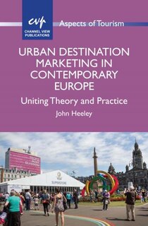 Front cover_Urban Destination Marketing in Contemporary Europe