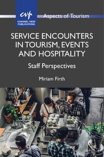 Front cover_Service Encounters In Tourism, Events And Hospitality