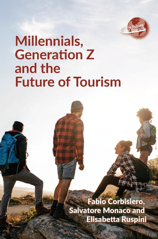 Front cover_Millennials, Generation Z And The Future Of Tourism