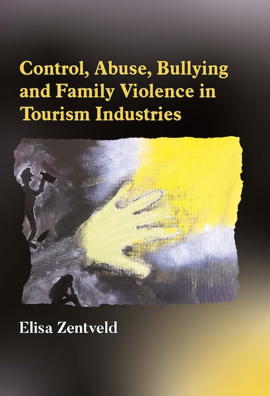 Couverture_Control, Abuse, Bullying and Family Violence in Tourism Industries