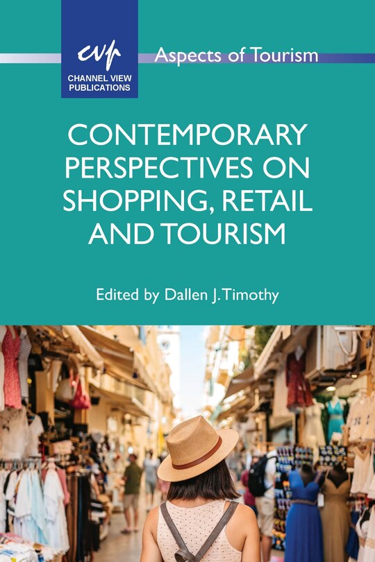 Front cover_Contemporary Perspectives on Shopping, Retail and Tourism