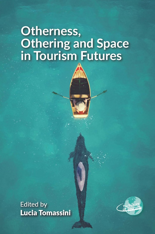 Couverture_Otherness, Othering and Space in Tourism Futures