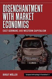 Front cover_Disenchantment With Market Economics