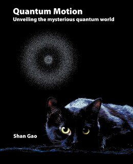 Couverture_Quantum Motion - Unveiling The Mysterious Quantum World
