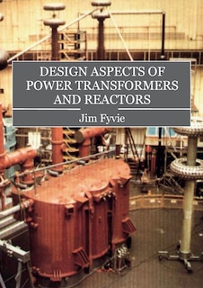 Front cover_Design Aspects of Power Transformers and Reactors