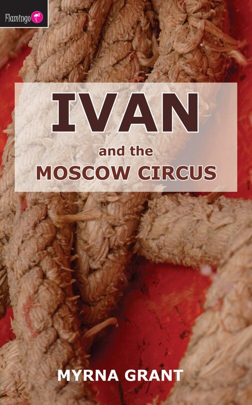 Front cover_Ivan And The Moscow Circus