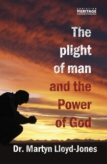 Front cover_The Plight Of Man And The Power Of God