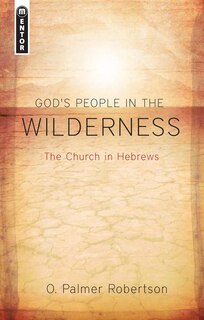 Front cover_God's People In The Wilderness