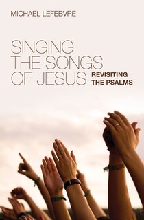 Front cover_Singing The Songs Of Jesus