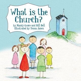 Front cover_What Is The Church?