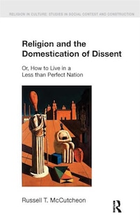 Front cover_Religion and the Domestication of Dissent