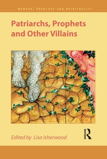 Front cover_Patriarchs, Prophets And Other Villains