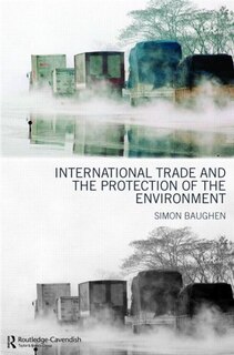 Front cover_International Trade And The Protection Of The Environment