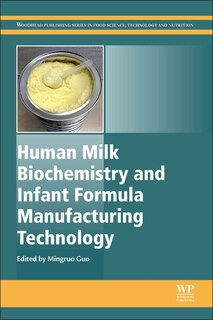 Couverture_Human Milk Biochemistry And Infant Formula Manufacturing Technology