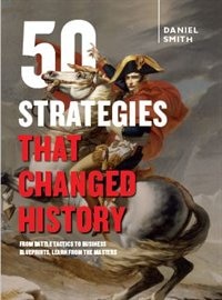 Front cover_50 STRATEGIES THAT CHANGED HISTORY