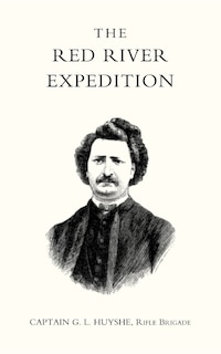 Front cover_Red River Expedition (dominion Of Canada 1870)