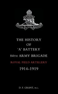 Couverture_History Of Oao Battery 84th Army Brigade R.f.a. 1914-1919