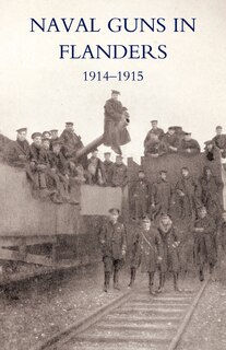 Couverture_Naval Guns In Flanders 1914-1915