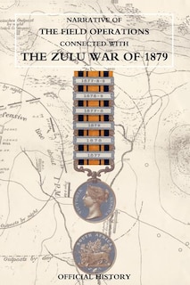 Couverture_Narrative Of The Field Operations Connected With The Zulu War Of 1879