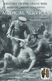 Front cover_OFFICIAL HISTORY OF THE GREAT WAR. MEDICAL SERVICES. Casualties and Medical Statistics