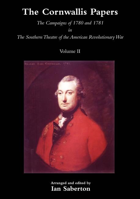 Couverture_Cornwallis Papersthe Campaigns of 1780 and 1781 in the Southern Theatre of the American Revolutionary War Vol 2