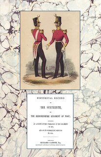 Front cover_HISTORICAL RECORD OF THE SIXTEENTH OR THE BEDFORDSHIRE REGIMENT OF FOOT 1688-1848