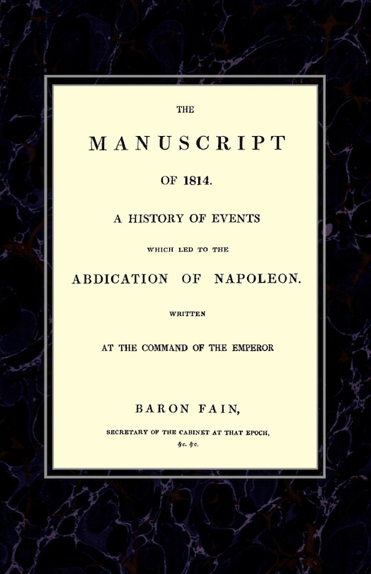 Front cover_MANUSCRIPT OF 1814A History of Events wich Led to the Abdication of Napoleon.