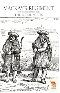 Front cover_OLD SCOTS BRIGADE Being the History of Mackay's Regiment