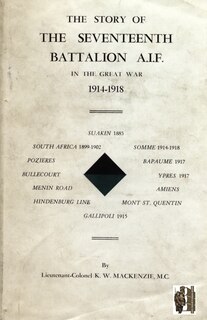 Couverture_STORY OF THE SEVENTEENTH BATTALION AIF IN THE GREAT WAR, 1914-1918