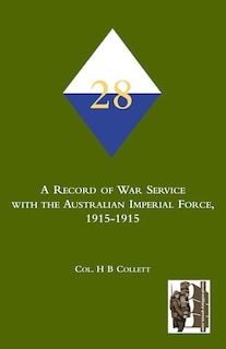 Couverture_28th. A Record of war service with the Australian Imperial Force, 1915-1915