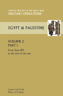 Front cover_Military Operations Egypt & Palestine Vol II. Part I Official History of the Great War Other Theatres