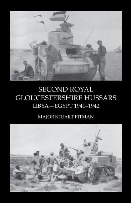 SECOND ROYAL GLOUCESTERSHIRE HUSSARS Libya-Egypt 1941-1942