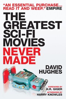 Couverture_The Greatest Sci-fi Movies Never Made (Fully Revised and Updated Edition)