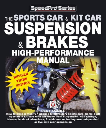 The Sports Car & Kit Car Suspension & Brakes High-performance Manual: Revised and Updated