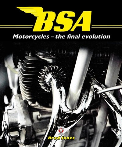 Bsa Motorcycles: The Final Evolution