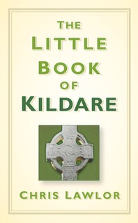 Front cover_The Little Book Of Kildare