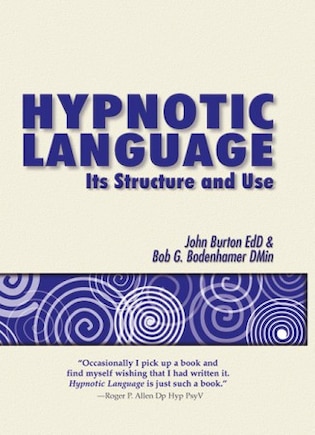 Hypnotic Language: Its Structure And Use