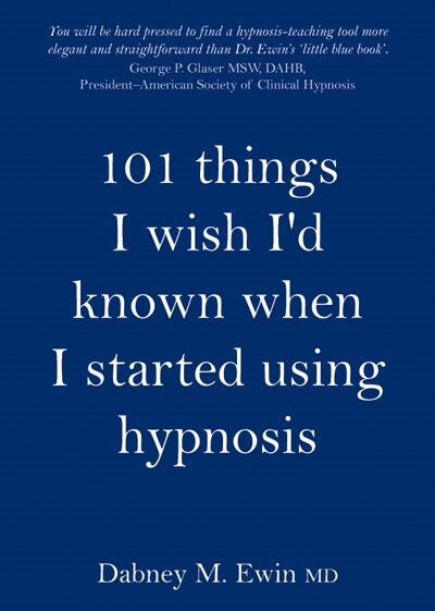 Front cover_101 Things I Wish I'd Known When I Started Using Hypnosis