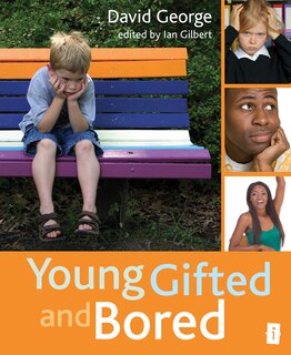 Front cover_Young, Gifted And Bored