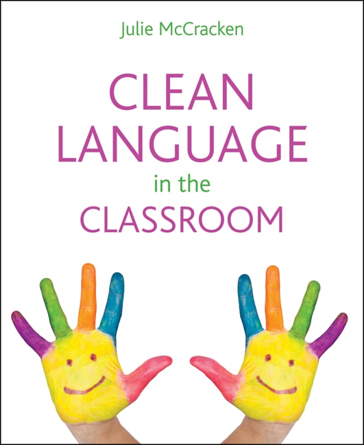 Couverture_Clean Language In The Classroom