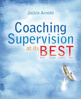 Front cover_Coaching Supervision At Its B.e.s.t.