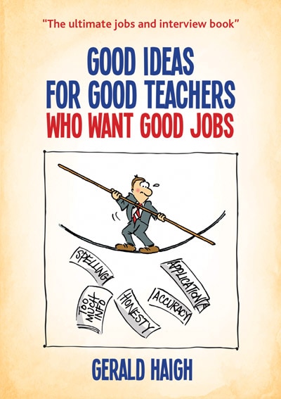 Front cover_Good Ideas For Good Teachers Who Want Good Jobs