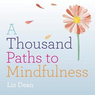 Couverture_A Thousand Paths To Mindfulness