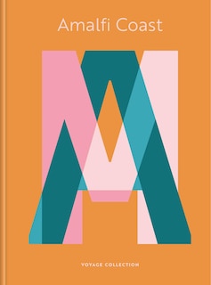 Front cover_Amalfi Coast: The Voyage Collection