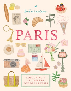 Couverture_Paris: Colouring and stickers by Zo&eacute; de Las Cases