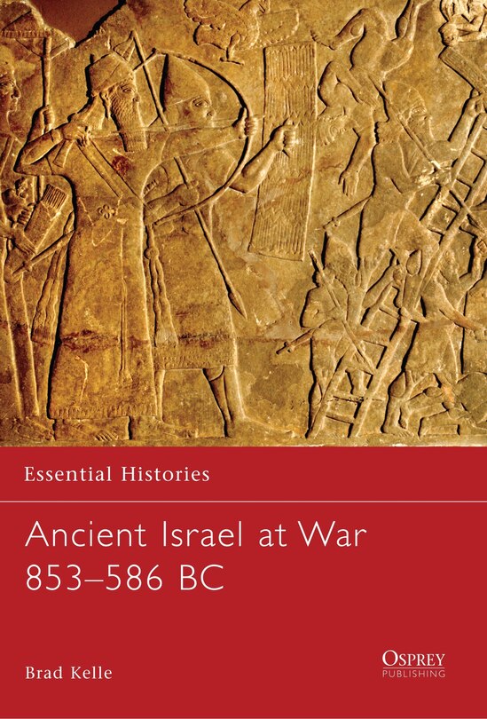 Couverture_Ancient Israel at War 853&ndash;586 BC