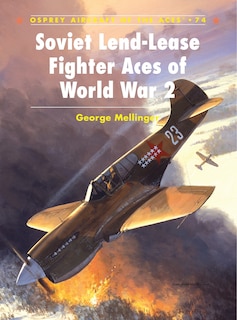 Couverture_Soviet Lend-Lease Fighter Aces of World War 2