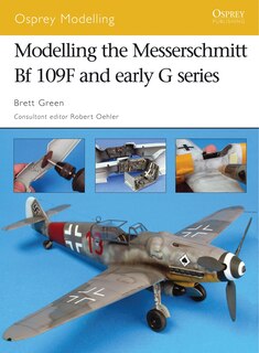 Couverture_Modelling The Messerschmitt Bf 109f And Early G Series