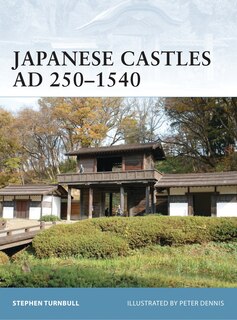 Front cover_Japanese Castles AD 250&ndash;1540