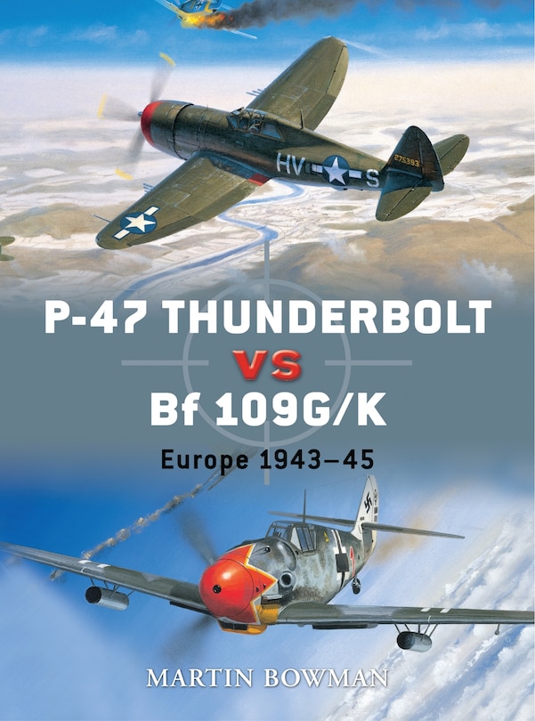 Couverture_P-47 Thunderbolt vs Bf 109G/K
